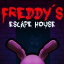 Freddy's Escape House Freddy's Escape House