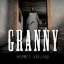 Granny Horror Village Granny Horror Village
